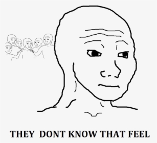 I Know That Feel Bro Meme Png Photos - Dont Know That Feel, Transparent Png, Free Download