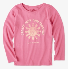 Girls Create Your Own Sunshine Long Sleeve Crusher - Long-sleeved T-shirt, HD Png Download, Free Download