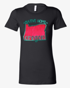 Love Oregon State Native Home Map Outline Souvenir - 40th T Shirt Designs, HD Png Download, Free Download
