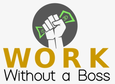 Work Without A Boss - Graphic Design, HD Png Download, Free Download