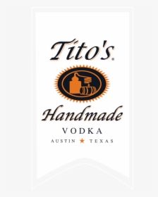 Tito - Tito's Vodka, HD Png Download, Free Download