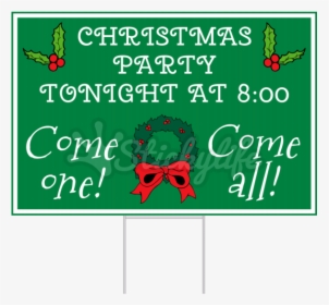 Corrugated Plastic Christmas Party Yard Sign - Traffic Sign, HD Png Download, Free Download