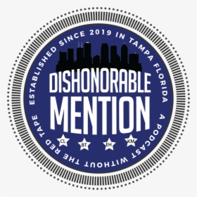 Dishonorable Mention Podcast Episode - Circle, HD Png Download, Free Download