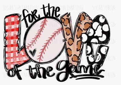 Baseball Love Of The Game, HD Png Download, Free Download