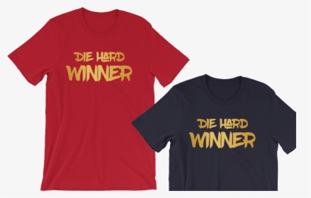 Image Of Die Hard Winner Tee - Active Shirt, HD Png Download, Free Download