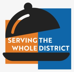 Serving The Whole District - Graphic Design, HD Png Download, Free Download