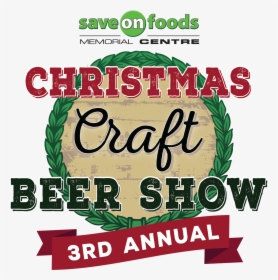 Christmas Craft Beer Show 2018 Preview And Beer List - Save On Foods, HD Png Download, Free Download
