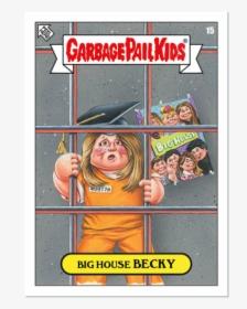Garbage Pail Kids “2019 Was The Worst” Big House Becky - Garbage Pail Kids Cameron, HD Png Download, Free Download