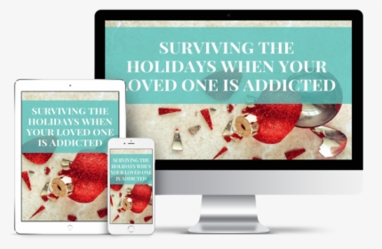 Surviving Holidays Loved One Addicted Full Mockup, HD Png Download, Free Download