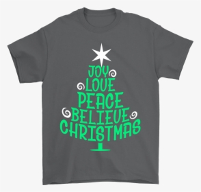 Joy Love Peace Believe Christmas Shirts - Wandtattoos, HD Png Download, Free Download