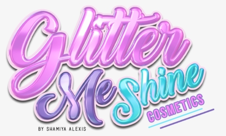 Glitter Me Shine Cosmetics - Calligraphy, HD Png Download, Free Download