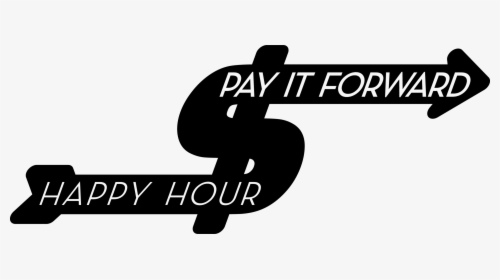 Pay It Forward Happy Hour For Unanimous Jury Coalition - Graphic Design, HD Png Download, Free Download