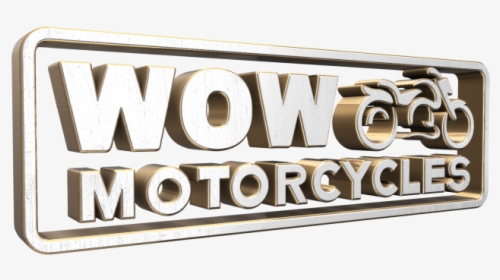 Wow Motorcycles - Signage, HD Png Download, Free Download