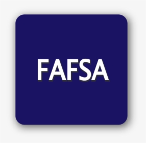 Fafsa - Sign, HD Png Download, Free Download