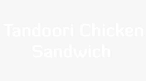 Tandoori Chicken Sandwich - Johns Hopkins Logo White, HD Png Download, Free Download