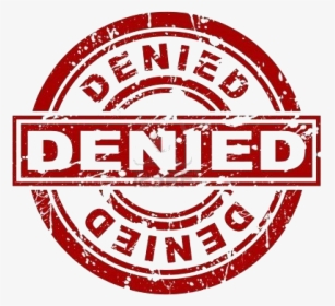 Denied Stamp Png Picture - Transparent Denied Stamp Png, Png Download, Free Download