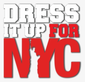 Ress It Up For Nyc - Graphic Design, HD Png Download, Free Download