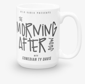 Comedian Ty Davis Source File 2 Morningafter Logo Blk - Mug, HD Png Download, Free Download