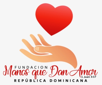 Fundacional Manos Que Dan Amor - Heart, HD Png Download, Free Download