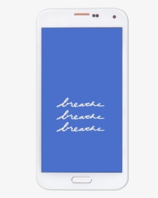 Breathe - Samsung Galaxy, HD Png Download, Free Download