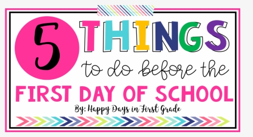 Things To Do For First Day Of School, HD Png Download, Free Download