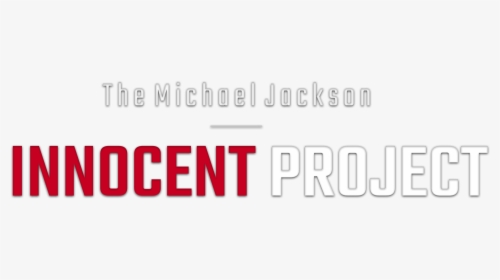 The Michael Jackson Innocent Project - Graphics, HD Png Download, Free Download