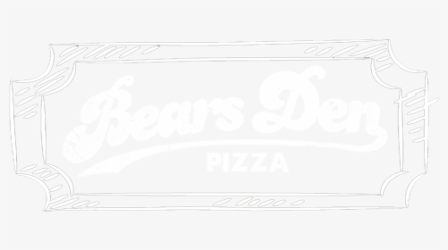 Bears Den Pizza - Calligraphy, HD Png Download, Free Download
