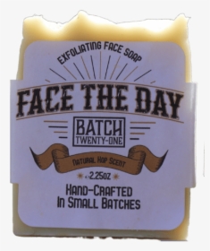Face The Day Soap - Sliced Bread, HD Png Download, Free Download