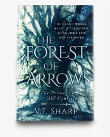 The Forest Of Arrows Book Cover Design - The Forest Of Arrows: The Prince Of Old Vynterra, HD Png Download, Free Download