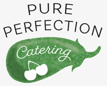 Pure Perfection Catering Logo, HD Png Download, Free Download