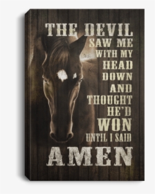 Devil Saw Me With My Head Down Amen, HD Png Download, Free Download