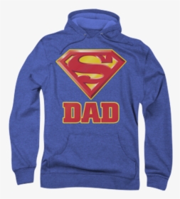 Superman Super Dad Adult Hoodie Sweat Shirt, HD Png Download, Free Download
