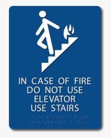 In Case Of Fire Do Not Use Elevator Sign - Case Of Fire Use Stairs, HD Png Download, Free Download