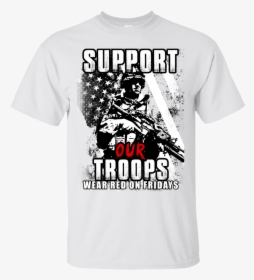 Red Shirt Friday - Support Our Troops Shirt, HD Png Download, Free Download
