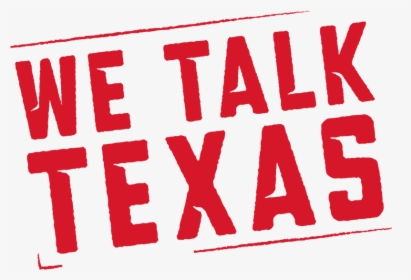 We Talk Texas Stamp Graphic - Graphics, HD Png Download, Free Download