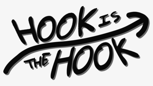 Hook Is The Hook - Calligraphy, HD Png Download, Free Download