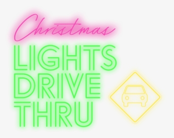 Neon Christmas Drive Thru - Graphic Design, HD Png Download, Free Download