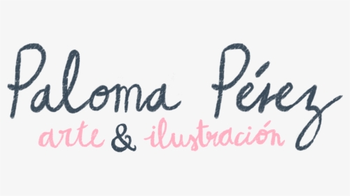 Paloma Pérez - Calligraphy, HD Png Download, Free Download