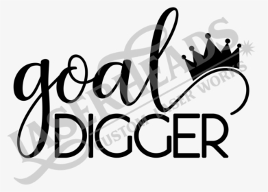 Goal Digger - Goal Digger Svg, HD Png Download, Free Download