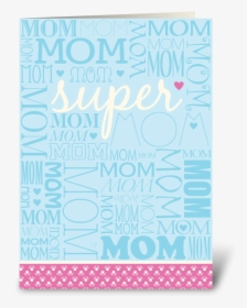 Super Mom Greeting Card - Circle, HD Png Download, Free Download