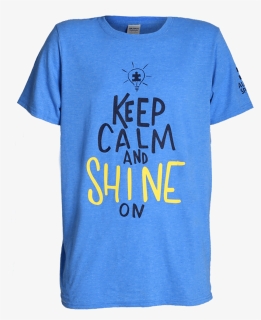 Keep Calm And Shine On T-shir - Active Shirt, HD Png Download, Free Download