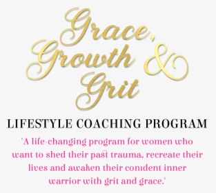 Grit Grace Growth, HD Png Download, Free Download