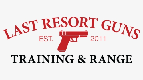 Last Resort Guns, HD Png Download, Free Download