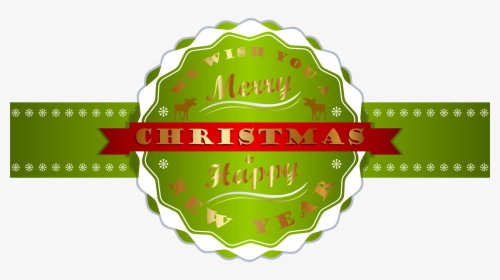 Merry Christmas And Happy New Year Label Png Clipart - Merry Christmas And A Happy New Year Sign Clipart, Transparent Png, Free Download