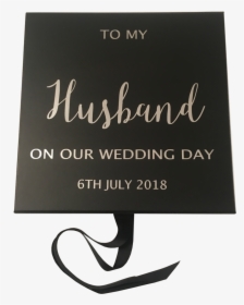 Wedding Day Gift Box Memory Box Bride Groom Wife Husband - Calligraphy, HD Png Download, Free Download