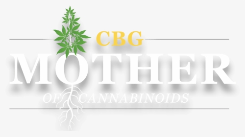 Mother Of All Cannabinoids - Graphic Design, HD Png Download, Free Download