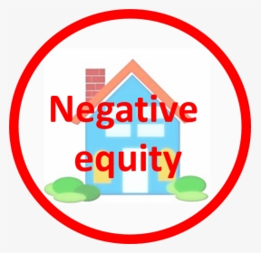 Negative Equity On A House, HD Png Download, Free Download