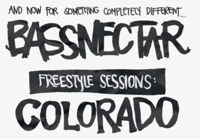 Bassnectar Freestyle Sessions - Calligraphy, HD Png Download, Free Download