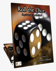 Roll The Dice"  Title="roll The Dice - Dice Game, HD Png Download, Free Download