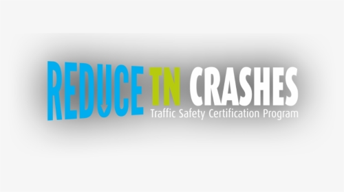 Reduce Tn Crashes - Graphic Design, HD Png Download, Free Download